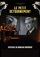 Impro 100 noms by La Poule : Le Petit Dtournement