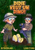 Didie veut un dino !