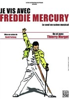 Je vis avec Freddie Mercury