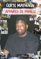 Certe Mathurin dans Affaires de famille