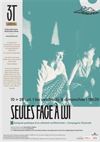 Seules faces  lui