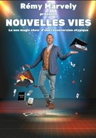 Rmy Marvely dans Nouvelles vies