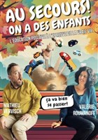 Au secours, on a des enfants !