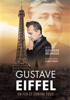 Gustave Eiffel en Fer et contre Tous