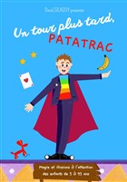 Un tour plus tard, Patatrac