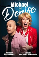 Mickael est Denise