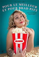 Manue dans Pour le meilleur et pour Brad Pitt