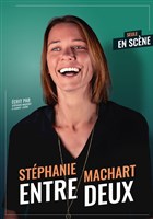 Stphanie Machart dans Entre deux
