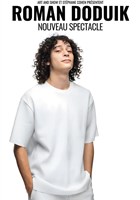 Roman Doduik | Nouveau spectacle