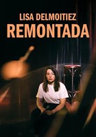 Lisa Delmoitiez dans Remontada
