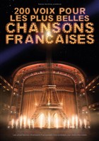 200 voix pour les plus belles chansons franaises