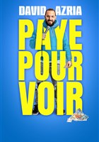 David Azria dans Paye pour voir