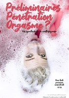 Prliminaires, pntration, orgasme ?