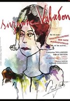 Suzanne Valadon, sa vie avec Toulouse-Lautrec, Erik Satie, Maurice Utrillo et les autres...
