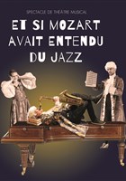 Et si Mozart avait entendu du jazz