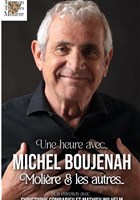 Une heure avec Michel Boujenah, Molire et les autres...