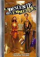 La descente aux emmerdes