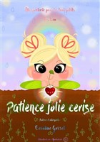 Patience jolie cerise