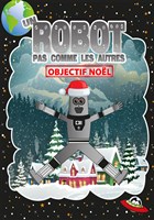 Un robot pas comme les autres - Objectif Nol