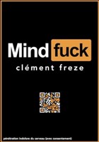 Clment Freze dans Mindfuck