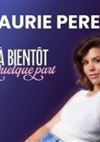 Laurie Peret dans  bientt quelque part