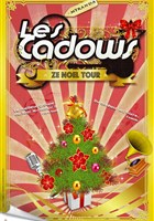 Les Cadows, Ze Nol Tour