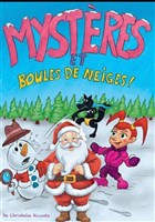 Mystre et boules de neiges