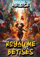 Hlose au royaume des btises