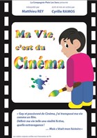 Ma vie, c'est du cin�ma