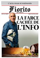 Jean-Jacques Fiorito dans La farce cache de l'info
