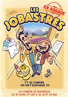 Les Jobastres | En rodage