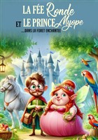 La Fe Ronde et le Prince Myope