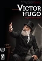 Victor Hugo, un gant dans un sicle