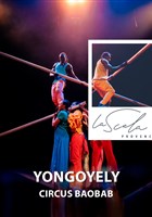 Yongoyely | par la Compagnie Circus Baobab