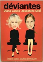 Josphine Dra et Diana Lazslo dans Dviantes