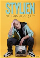 Stylien dans Tu t'appelles qui ?