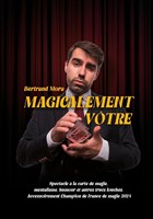Bertrand Mora dans Magicalement vtre