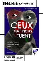Ceux qui nous tuent