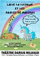 Lalie la licorne et les dr�les de maisons