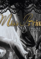 Miss Briar et moi