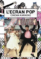 L'Ecran Pop Cin�ma-Karaok� : Grease