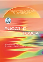 Vous trouvez �a classique ? Puccini, Tosca
