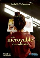 Isabelle Th�venoux dans Mon incroyable vie ordinaire