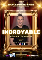 Nicolas-David Paris dans Incroyable