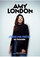 Amy London dans J'�tais pas pr�te !