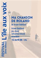 Ma chanson de Roland Festival L'�le aux voix