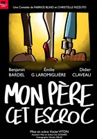 Mon p�re cet escroc