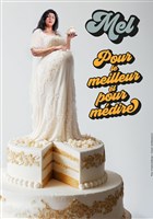 Mel dans Pour le meilleur et pour m�dire