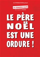Le P�re Noel est une ordure