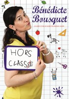 B�n�dicte Bousquet dans Hors classe